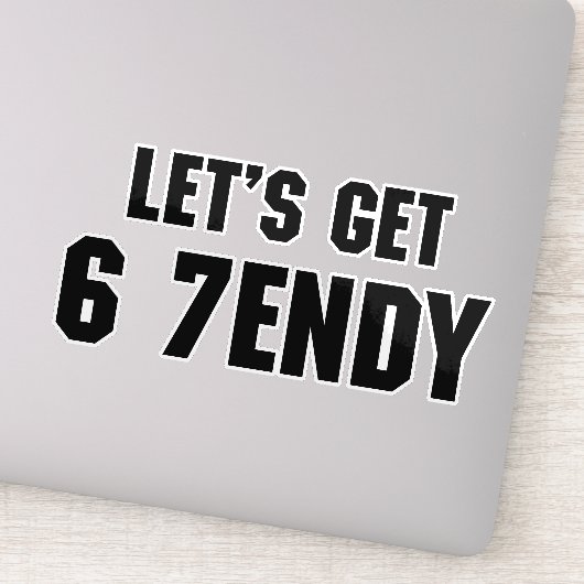 67 Funny Meme Lasst uns sechs Seven Sendy 6 7endy Aufkleber (Detail)