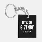 67 Funny Meme Lasst uns sechs Seven Sendy 6 7endy  Schlüsselanhänger (Vorderseite links)