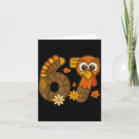 67 Funny Thanksgiving Turkey 67 Fall Farm Men Wome Karte (Vorderseite)