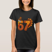 67 Funny Thanksgiving Turkey Meme Six Seven 6 7 Bo T-Shirt (Vorderseite)