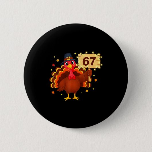 67 Funny Thanksgiving Turkey Meme Six Seven 6 7 Gi Button (Vorderseite)