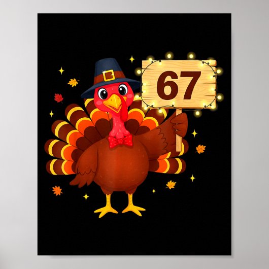 67 Funny Thanksgiving Turkey Meme Six Seven 6 7 Gi Poster (Vorne)