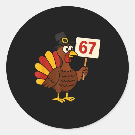 67 Funny Thanksgiving Turkey Meme Six Seven 6 7 Gi Runder Aufkleber (Vorderseite)