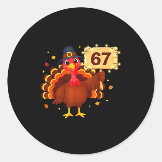 67 Funny Thanksgiving Turkey Meme Six Seven 6 7 Gi Runder Aufkleber (Vorderseite)