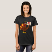 67 Funny Thanksgiving Turkey Meme Six Seven 6 7 Gi T-Shirt (Vorne ganz)