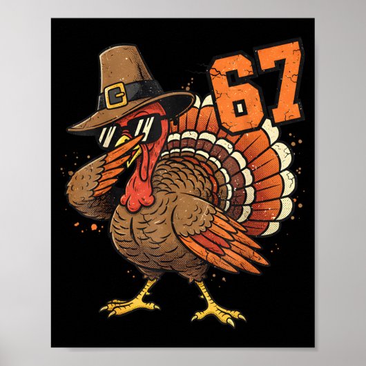 67 Funny Thanksgiving Turkey Meme Six Seven 6 7  Poster (Vorne)