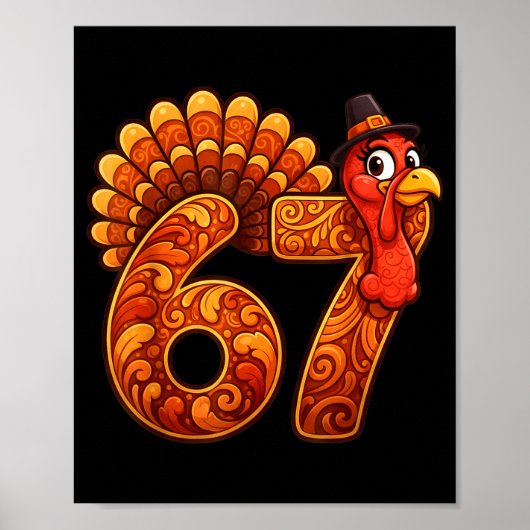 67 Funny Thanksgiving Turkey Meme Six Seven 6 7  Poster (Vorne)
