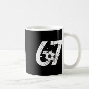 67 Fußball Sechs Sieben 6 7 Meme 67 _3 Kaffeetasse