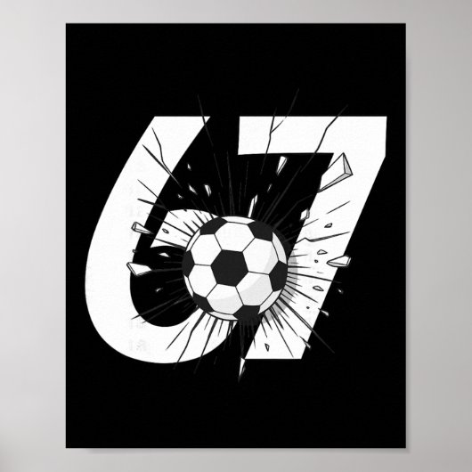 67 Fußball Sechs Sieben 6 7 Meme 67 _3 Poster (Vorne)