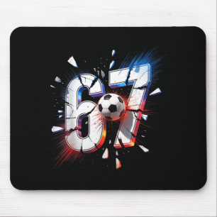 67 Fußball Sechs Sieben 6 7 Meme 67 Mousepad