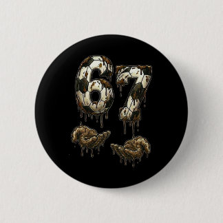 67 Fußball Sechs Sieben Fußball 6 7 Kinder Jungen  Button