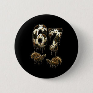 67 Fußball Sechs Sieben Fußball 6 7 Kinder Jungen  Button
