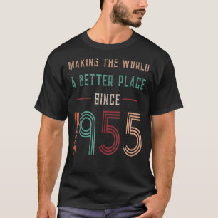 67. Geburtstag 1955 Die Welt verbessern T-Shirt