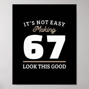 67. Geburtstag Geschenk für 67-Jährige Poster