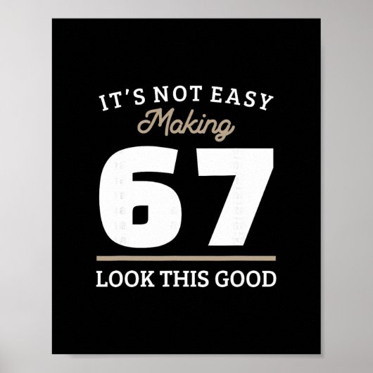 67. Geburtstag Geschenk für 67-Jährige Poster (Vorne)