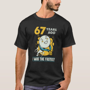 67. Geburtstag Männer Spaß vor 67 Jahren war ich d T-Shirt