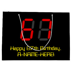 67. Geburtstag: Red Digital Clock Style "67" + Nam Große Geschenktüte
