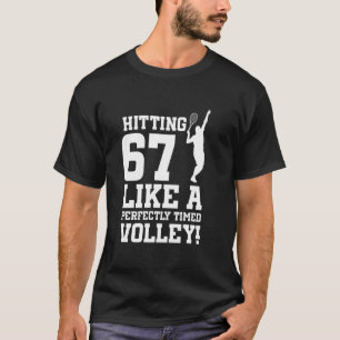 67. Geburtstag Tennis 67 Jahre alt Tennisspieler B T-Shirt