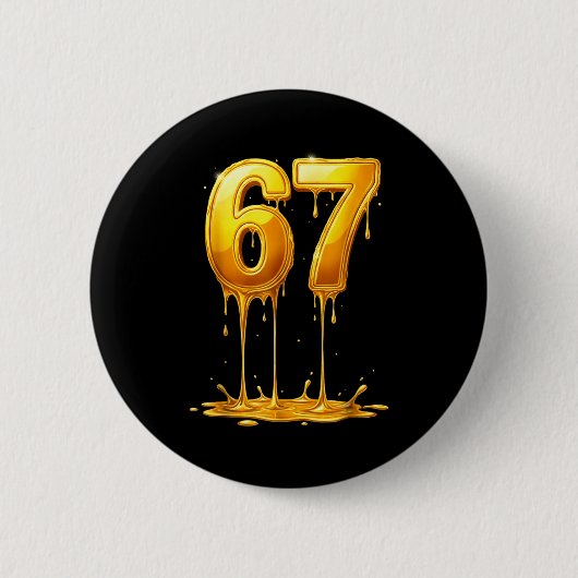 67 Gold Tropf Funny Sechs Sieben Meme Jungen Kinde Button (Vorderseite)