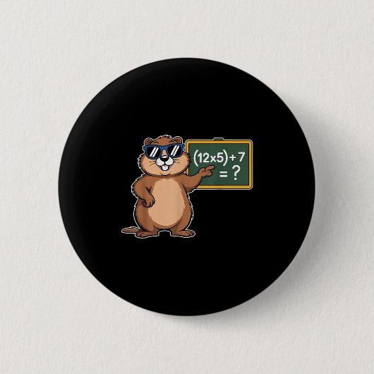67 Groundhog Day 6-7 Meme Math Teacher Six Seven K Button (Vorderseite)