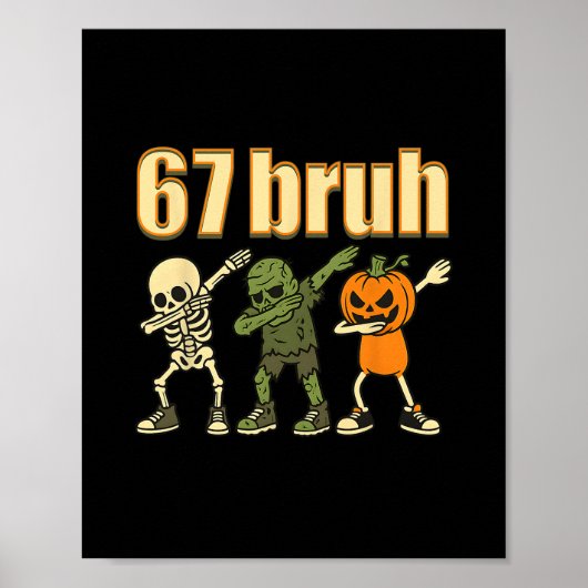 67 Halloween Bruh Funny Brainrot Meme Six Seven Bo Poster (Vorne)