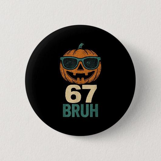 67 Halloween Bruh Kürbis 6-7 Meme Gen Alpha Slang Button (Vorderseite)