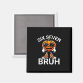 67 Halloween Lustiger Sechs Sieben Meme Brainrot K Magnet (Vorderseite/Rückseite)