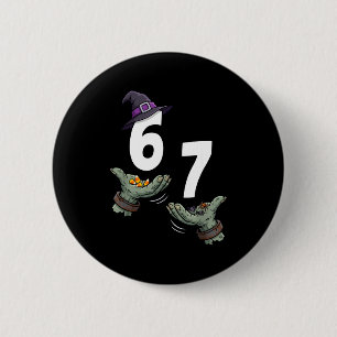 67 Halloween Mädchen Hexe sechs sieben 6 7 Meme Tr Button