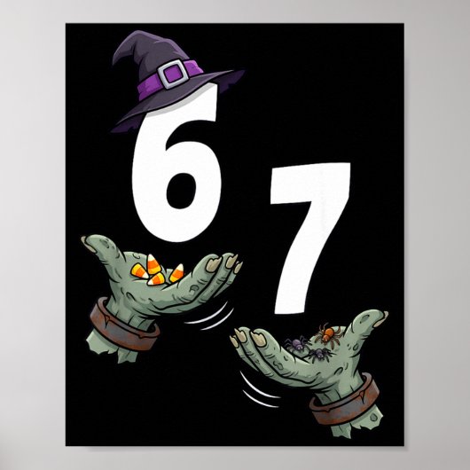 67 Halloween Mädchen Hexe sechs sieben 6 7 Meme Tr Poster (Vorne)