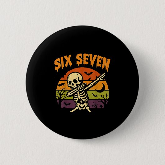 67 Halloween Meme 6 7 Skelett Sechs Sieben Zahlen Button (Vorderseite)
