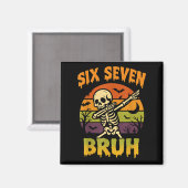 67 Halloween Meme 6 7 Skelett Sechs Sieben Zahlen Magnet (Vorderseite/Rückseite)