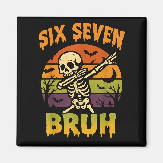 67 Halloween Meme 6 7 Skelett Sechs Sieben Zahlen Magnet (Vorne)
