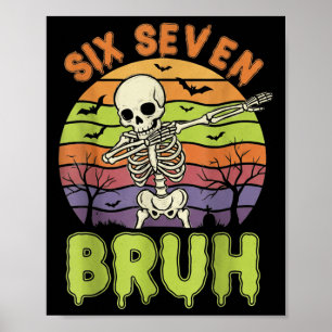 67 Halloween-Meme 6 7 Skelett Sechs Sieben Zahlen Poster