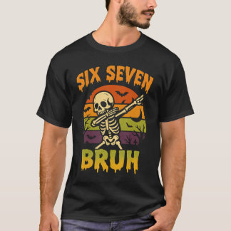 67 Halloween Meme 6 7 Skelett Sechs Sieben Zahlen  T-Shirt