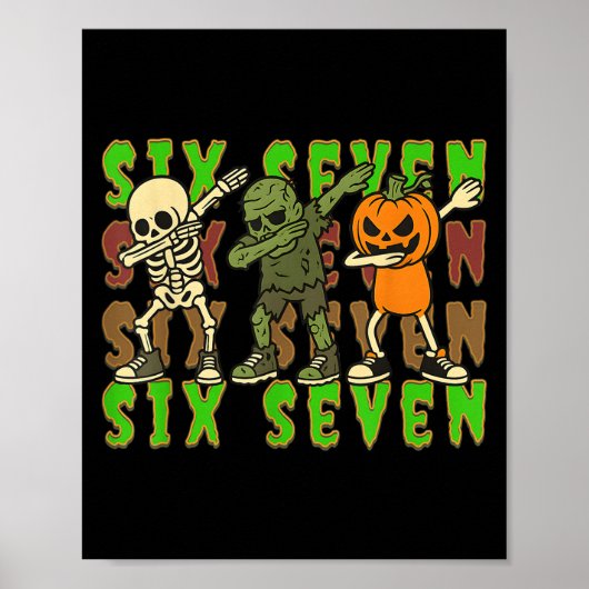 67 Halloween Meme Six Seven Dabbing Skeleton Zombi Poster (Vorne)
