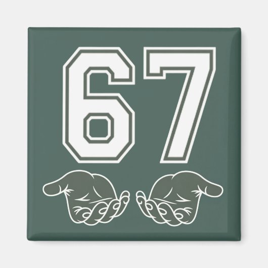 67 Hand Funny Six Seven Meme Generation Alpha Magnet (Vorne)