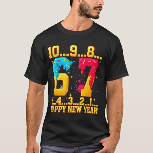 67 Happy New Year Six Seven Funny Countdown 2026 T-Shirt (Vorderseite)