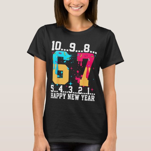 67 Happy New Year Six Seven Funny Countdown 2026 T-Shirt (Vorderseite)