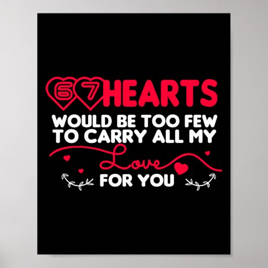 67 Hearts Valentines Romantic Cute Saying 67 Valen Poster (Vorne)