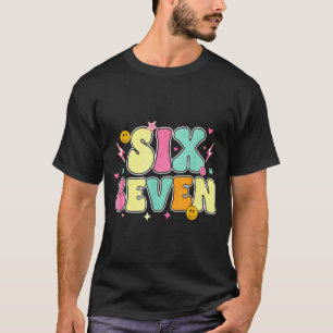 67 Hemd für Lehrer 67 Meme Frauen Lehrer Sechs Se T-Shirt