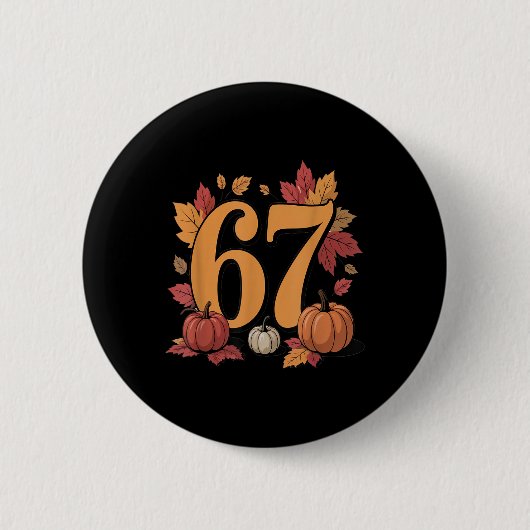 67 Herbst-Kürbis-Design für Herbst-Fans und Feiern Button (Vorderseite)