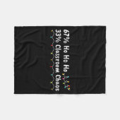 67% Ho Ho Ho 33% Clroom Chaos Funny Christmas 67 T Fleecedecke (Vorderseite (Horizontal))