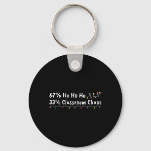 67% Ho Ho Ho 33% Clroom Chaos Lustiges Weihnachten Schlüsselanhänger