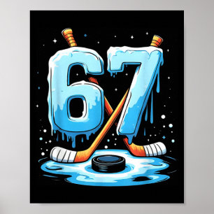 67 Hockey Eis Drip Gen Alpha Slang Jungen Männer Poster
