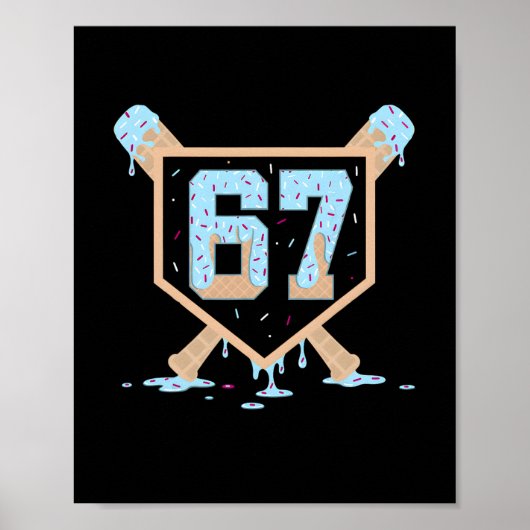 67 Ice Cream Drip Bysebyll Meme Funny Six Seven Ge Poster (Vorne)