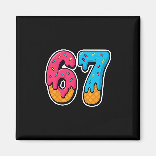 67 Ice Cream Drip Funny Six Seven Gen Alpha Meme S Magnet (Vorne)