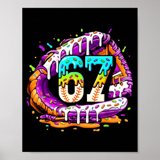 67 Ice Cream Drip Funny Six Seven Player 67th Birt Poster (Vorne)