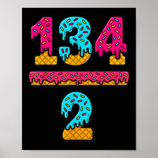 67 Ice Cream Drip Meme Division Math Teacher Gen A Poster (Vorne)