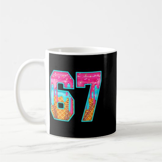 67 Ice Cream Drip Meme Funny Six Seven Funny Numbe Kaffeetasse (Links)