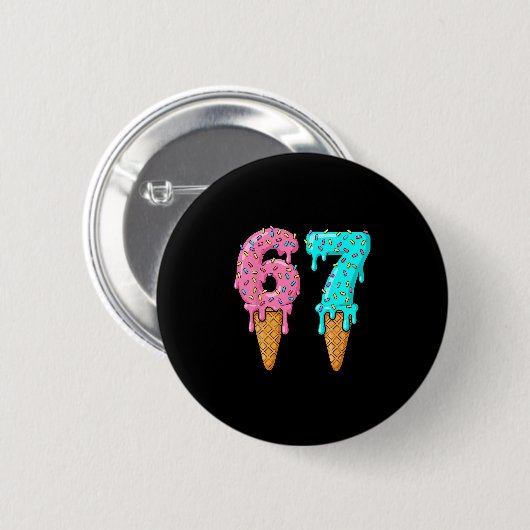 67 Ice Cream Drip Meme Funny Six Seven Gen Alpha S Button (Vorne & Hinten)